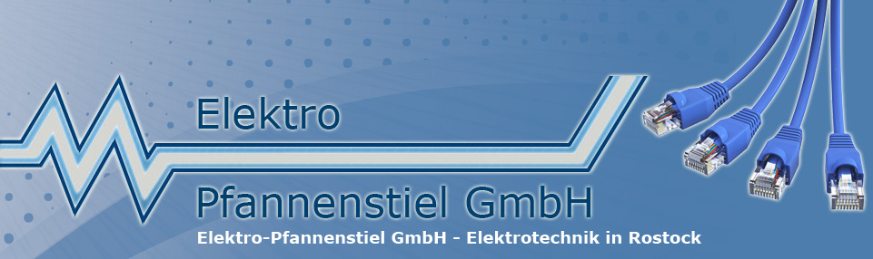 Elektro Pfannsteiel GmbH Elektrotechnik Rostock